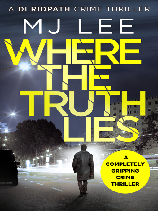 Title details for Where the Truth Lies by M J Lee - Available